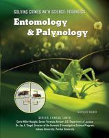 Entomology And Palynology: Evidence from the Natural World (Forensics: the Science of Crime-Solving) 1422200329 Book Cover