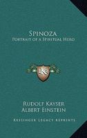 Spinoza Portrait of a Spiritual Hero 1162731966 Book Cover