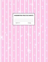 Handwriting Practice Sheets: Cute Blank Lined Paper Notebook for Writing Exercise and Cursive Worksheets - Perfect Workbook for Preschool, Kindergarten, 1st, 2nd, 3rd and 4th Grade Kids - Product Code 1098691083 Book Cover