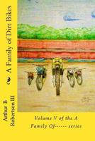 A Family of Dirt Bikes 1725147211 Book Cover