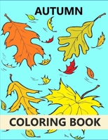 Autumn Coloring Book For 3 to 7 Year Old Kids | Beautiful Autumn Scenes, Flowers, Rain, Autumn leaves B08NRXFS1W Book Cover