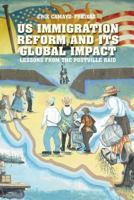 Us Immigration Reform and Its Global Impact: Lessons from the Postville Raid 1349290106 Book Cover