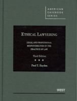 Ethical Lawyering (American Casebook) 0314911545 Book Cover