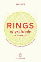 The Rings of Gratitude, Volume 1 – A 6-Month Guided Journal for Daily Reflection, Unique Gratitude Prompts, Self-Care & Mindful Living B0FCDD8BLZ Book Cover
