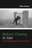 Reform Cinema: A History of Film in the Islamic Republic of Iran 0231178174 Book Cover
