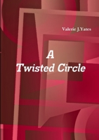 A Twisted Circle 1471642232 Book Cover