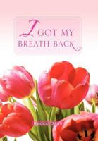 I Got My Breath Back 1465339787 Book Cover