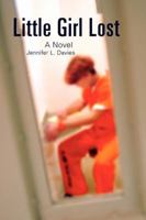 Little Girl Lost 0595420524 Book Cover