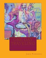 One Day Traveling 152280336X Book Cover