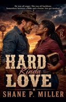 Hard Kinda Love B0H1NST7WK Book Cover