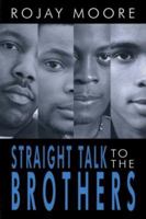 Straight Talk to the Brothers 1425958125 Book Cover
