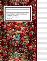 Manuscript Paper Notebook: Vintage Flowers Cover, 12 Staff Music Paper, Blank Music Sheets 8.5" x 11", 100 Pages (Notebook for Musicians & Songwriting) 1073896293 Book Cover