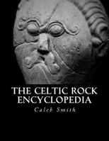 The Celtic Rock Encyclopedia 1530040450 Book Cover