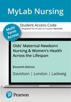 Mylab Nursing with Pearson Etext -- Standalone Access Card -- For Olds' Maternal-Newborn Nursing & Women's Health Across the Lifespan 0135438098 Book Cover