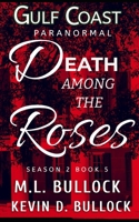Death Among the Roses B0BB61Z4DG Book Cover