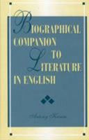 Biographical Companion to Literature in English 0810833190 Book Cover