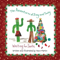 The Adventures of Sissy and Tooty: Waiting for Santa B0GFY2NKFD Book Cover