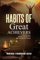 Habits Of Great Achievers B0H47W448V Book Cover