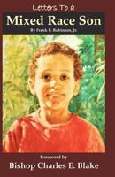 Letters To a Mixed Race Son 1468184024 Book Cover