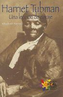 Harriet Tubman: Una lección de coraje (A Lesson in Bravery) 0823983196 Book Cover