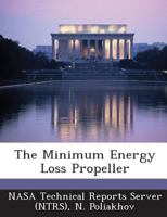 The Minimum Energy Loss Propeller 128908436X Book Cover