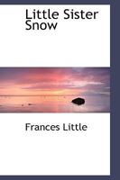 Little Sister Snow 1976260701 Book Cover