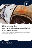 Crisi economica, deindustrializzazione e salari di 7 dollari al mese 6200896348 Book Cover