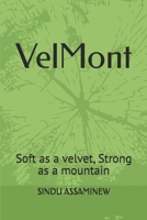 VelMont: Soft as a velvet, Strong as a mountain B0HDH6ZJJ4 Book Cover
