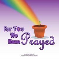 For You We Have Prayed 1987760255 Book Cover