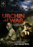 Urchin at War: The Tale of a Leipzig Rascal and his Lutheran Granny under Bombs in Nazi Germany 1948969572 Book Cover