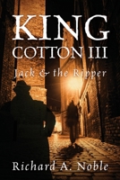 King Cotton III: Jack & the Ripper 1977281591 Book Cover