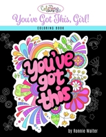 The Coloring Cafe-You've Got This, Girl! 0997159537 Book Cover