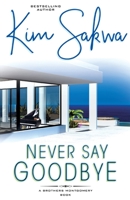Never Say Goodbye 173361723X Book Cover