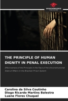 The Principle of Human Dignity in Penal Execution 620990839X Book Cover