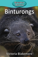 Binturongs: 29 (Elementary Explorers) 1947439383 Book Cover