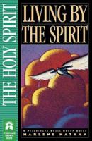 Living by the Spirit 1576830845 Book Cover