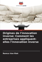 Origines de l'innovation inverse: Comment les entreprises appliquent-elles l'innovation inverse (French Edition) 6208572401 Book Cover