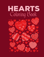 Hearts Coloring Book: A Coloring Book With a Collection of Hearts Designs. B08VRN2Y94 Book Cover