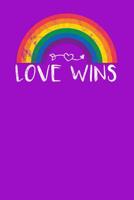 Love wins: Notebook, 6x9 inches, 120 dotted white pages for LGBT Fans 1075146208 Book Cover