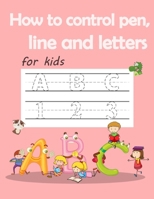 How to control pen, line and letters for kids: Handwriting Practice for kids , Alphabet and numbers are illustrated with lovely animals -  Pink cover B0851KXL3C Book Cover