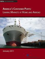 America's Container Ports: Linking Markets at Home and Abroad 1494371014 Book Cover