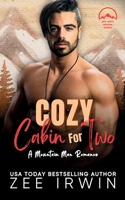 Cozy Cabin for Two: A Steamy Fall Forbidden Romance on a Montana Ranch B0FQYY4HSH Book Cover