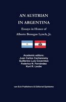 An Austrian in Argentina: Essays in Honor of Alberto Benegas Lynch Jr. 9929677151 Book Cover