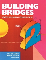 Building Bridges: Content and Learning Strategies for ESL, Book 2 0838418457 Book Cover