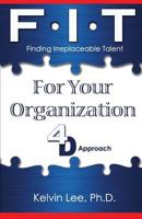 Finding Irreplaceable Talent: For Your Organization 0999133454 Book Cover