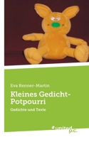 Kleines Gedicht-Potpourri: Gedichte und Texte (German Edition) 3710348501 Book Cover