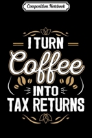Composition Notebook: Accounting Coffee Tax Returns Accountancy Accountant Journal/Notebook Blank Lined Ruled 6x9 100 Pages 1702687864 Book Cover