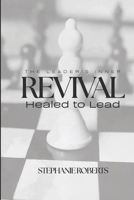 The Leader's Inner Revival: Healed to Lead B0G3K2457K Book Cover
