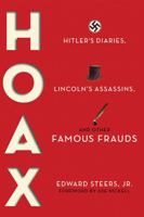 Hoax: Hitler's Diaries, Lincoln's Assassins, and Other Famous Frauds 0813141591 Book Cover