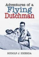 Adventures of a Flying Dutchman 1846830141 Book Cover